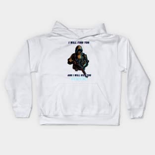 Camper, I will find you and i will kill you Kids Hoodie